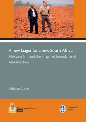 A new laager for a new South Africa: Afrikaans film and the imagined boundaries of Afrikanerdom