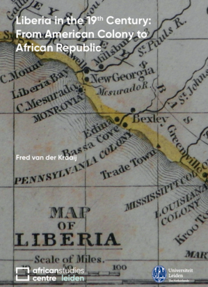 Liberia in the 19th Century : From American Colony to African Republic