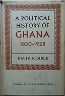 A Political History of Ghana: The Rise of Gold Coast Nationalism, 1850-1928 