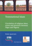 Transnational Islam: circulation of religious ideas, actors and practices between Niger en Nigeria