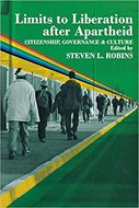 Limits to Liberation after Apartheid: Citizenship, Governance & Culture