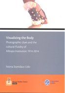 Visualizing the body : photographic clues and the cultural Fluidity of Mbopo Institution 1914-2014