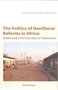 The politics of neoliberal reforms in Africa : State and civil society in Cameroon 