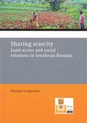 Sharing scarcity: Land access and social relations  in south-east Rwanda 