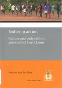 Bodies in action. Culture and body skills in post-conflict Sierra Leone